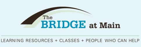 The Bridge at Main: Learning resources, classes, and people who can help.